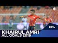 Khairul Amri All Goals 2019 | MFL