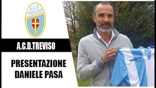 INTERVISTA A DANIELE PASA NUOVO TECNICO DELL'A.C.D.TREVISO