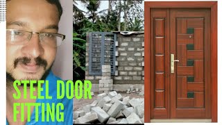 സ്റ്റീൽ ഡോർ എങ്ങനെ ഫിറ്റ് ചെയ്യാം steel door  fitting A to z malayalam,measurement details.