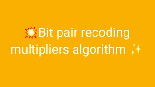 💥Bit pair recoding multipliers algorithm #cao #bitpair #algorithm