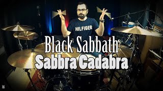 Black Sabbath - Sabbra Cadabra Drum Cover