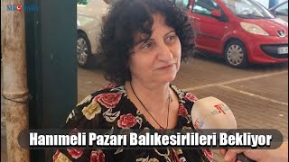 Hanımeli Pazarı Balıkesirlileri Bekliyor