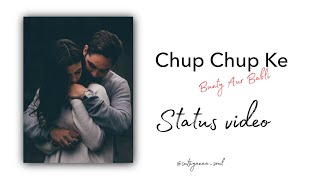 Chup Chup Ke | Bunty Aur Babli | Best Romantic Love Whatsapp Status Video