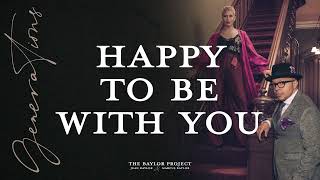 The Baylor Project - Happy To Be With You (Audio)