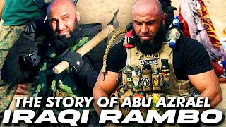 The Iraqi Rambo: The story of Abu Azrael