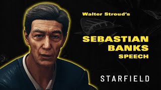 Sebastian Banks Speech - Walter Stroud | STARFIELD