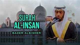 SURAH AL-INSAN TERJEMAH INDONESIA - BADER ALBISHER