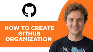 How to Create GitHub Organization (Full 2026 Tutorial)
