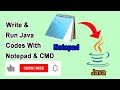 Write & Run Java Codes with Notepad & CMD