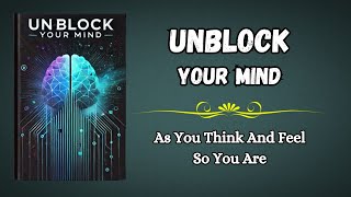 Unblock Your Mind: Unlock Limitless Potential for Personal Growth | Mindset Transformation Guide