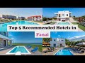 Top 5 Recommended Hotels In Fanai | Luxury Hotels In Fanai