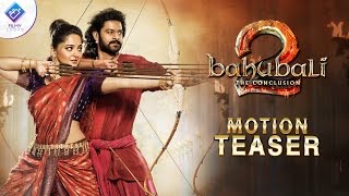 Bahubali 2 Motion Teaser | Anushka | Prabhas | SS Rajamouli |  FanMade