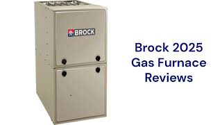 HvacRepairGuy 2025 Brock Brand Gas Furnace Reviews