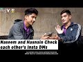 Hasnain and Naseem Try To Read Each Other's Instagram DMs