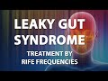 Leaky Gut Syndrome - RIFE Frequencies Treatment - Energy & Quantum Medicine with Bioresonance