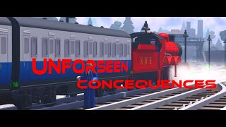 Unforseen Consequences