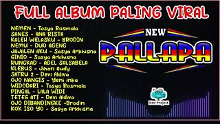 Download Mp3 New Pallapa Full Album koleksi Romantis terbaru - Lagu Trending Nemen - Sanes -Kalih Welasku