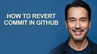 How to Revert Commit In Github - KevinHowTo