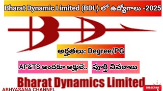 BHARAT DYNAMICS LIMITED (BDL) JOBS - 2025 II QUALIFICATION: DEGREE/PG II AP \u0026 TG @ ABHYASANA CHANNEL