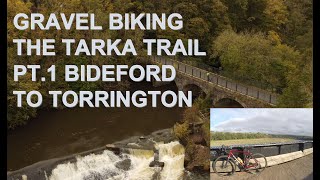 Tarka Trail Cycling the Bideford to Torrington Stretch on a Gravel Bike