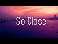 So close 1 hour (NOTD & Felix Jaehn ft. Georgia Ku & Captain Cuts