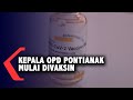 Kepala OPD di Pontianak Mulai Disuntik Vaksin Hari Ini