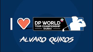 Why I ❤️ DP World Tour Championship | Alvaro Quiros