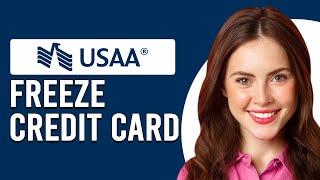 How To Freeze A USAA Credit Card (How To Lock USAA Credit Card)