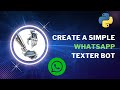 How to Create a Simple WhatsApp Texter Bot | Python | PyAutoGui