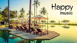 Happy Beats - Good Vibes Only - Upbeat Music Beats to Relax, Work, Study, Chill Out
