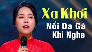 Xa Khơi, Em Bằng Lòng Về Quê Mẹ Cùng Anh, Nơi Ấy Miền Quê Anh - Dân ca xứ Nghệ hay Mê Mẩn