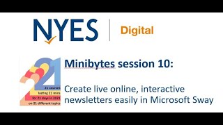 Minibytes session 10 Create live online, interactive newsletters easily in Microsoft Sway