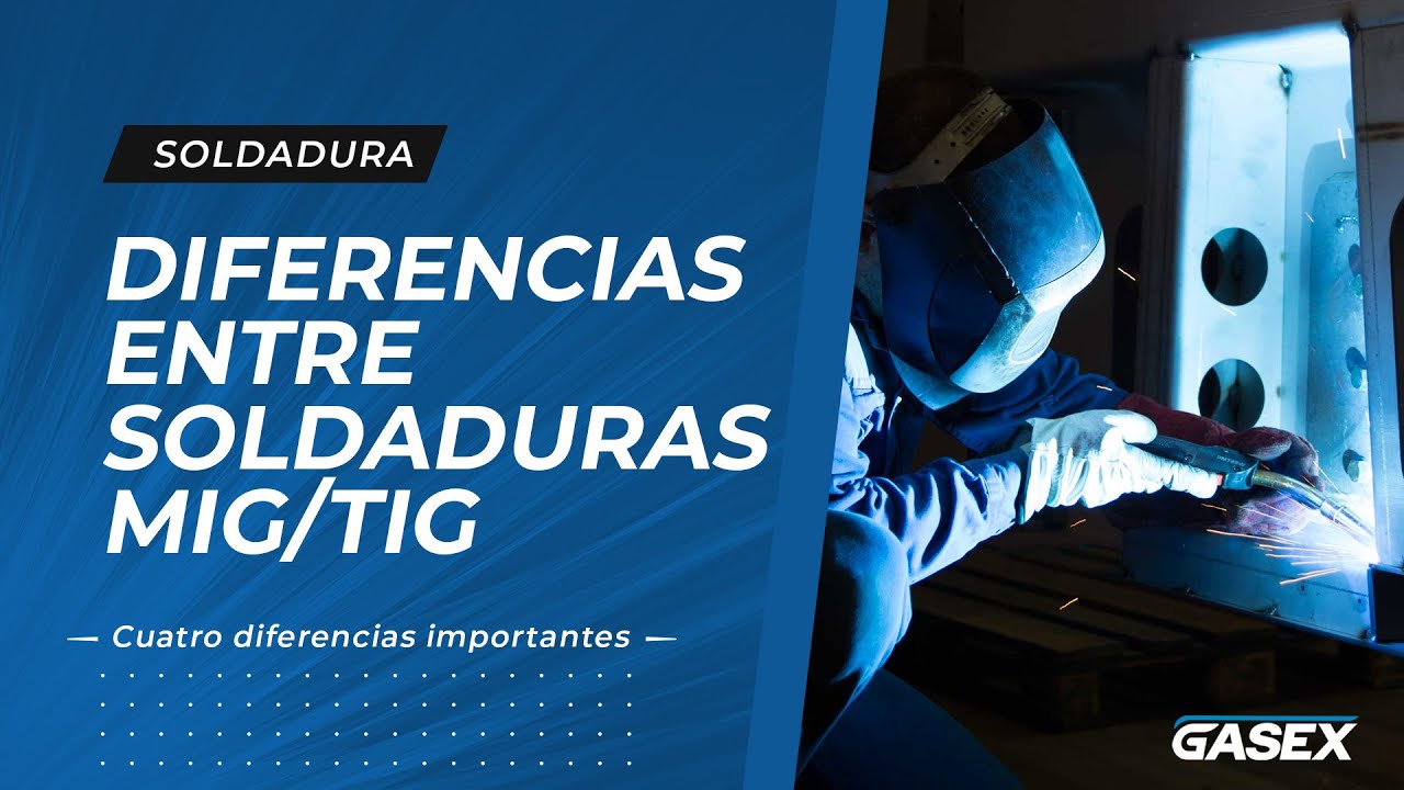 Soldadura MIG Y TIG: Diferencias Claves - YouTube