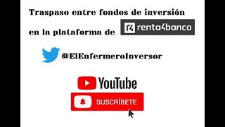 Cómo hacer traspaso entre fondos de inversión internos en la plataforma de Renta 4.