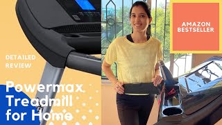 Best Treadmill 2021 | Powermax Treadmill for Home Workout| Full Review | Amazon Bestseller #FitIndia