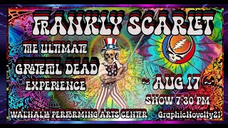 Frankly Scarlet - Walhalla Performing Arts Center - [8.17.2024][Full Show]