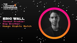 The Lightning Conference 2019: Eric Wall