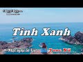 Karaoke - Tình Xanh Tone Nữ | Lê Lâm Music