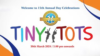 TINY TOTS 15th ANNUAL CELEBRATIONS....