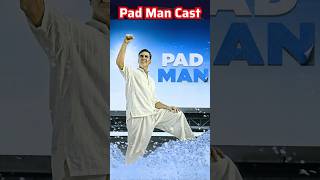 Pad Man Movie Actors Name | Pad Man Movie Cast Name | Pad Man Cast & Actor Real Name!