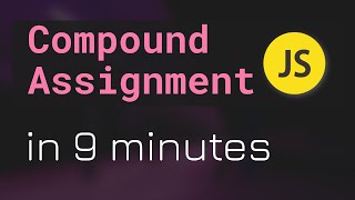 #10 Compound Assignment Operators in JavaScript Programming (Hindi)