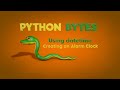 Cinema 4D Python Bytes: Using datetime - Creating an Alarm Clock.