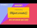1. Object.create() in javascript - Concept explanation along with Interview questions