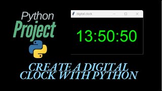 Python project #5 Create a digital clock with python and tkinter.