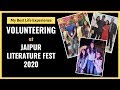 My Best Life Experience  Volunteering at Jaipur Literature Festival