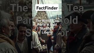 The Night That Changed America: Boston Tea Party\