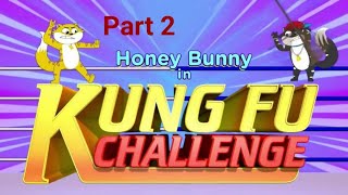 Honey bunny Kung fu challenge full movie part 1