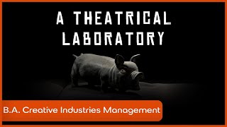 A theatrical laboratory - a performance by B.A. Creative Industries Management