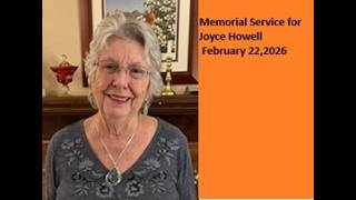 Joyce Howell Memorial Service