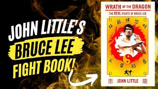 Wrath of Dragon! John Little's NEW Bruce Lee Real FIGHT Book | The Kung Fu Genius Podcast #136